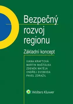 Bezpečný rozvoj regionu : základní koncept Víkendová Akce