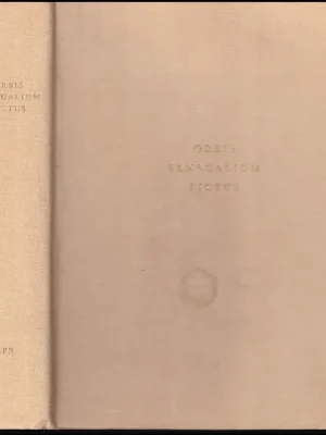 Joh. Amos Comenii Orbis sensualium pictus quadrilinguis : hoc est: omnium fundamentalium, in mundo rerum ... = Die sichtbare Welt in vier Sprachen = A Láthato Világ négyféle nyelven = Swět spatřugicy Hit Sezóny
