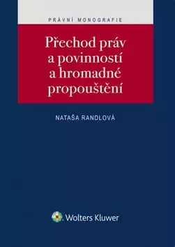 Přechod práv a povinností a hromadné propouštění Víkendová Akce