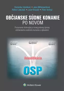 Občianske súdne konanie po novom : porovnanie doterajšej a novej právnej úpravy občianskeho súdneho konania s výkladom Cenová Bomba