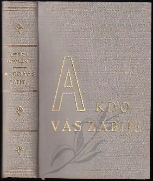 A kdo vás zabije : život a utrpení kněžstva v koncentračních táborech Nejlepší Volba