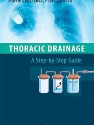 Thoracic drainage          : a step-by-step guide Vrácení Zdarma