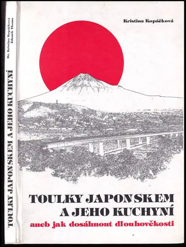 Originální Toulky Japonskem a jeho kuchyní, aneb, Jak dosáhnout dlouhověkosti