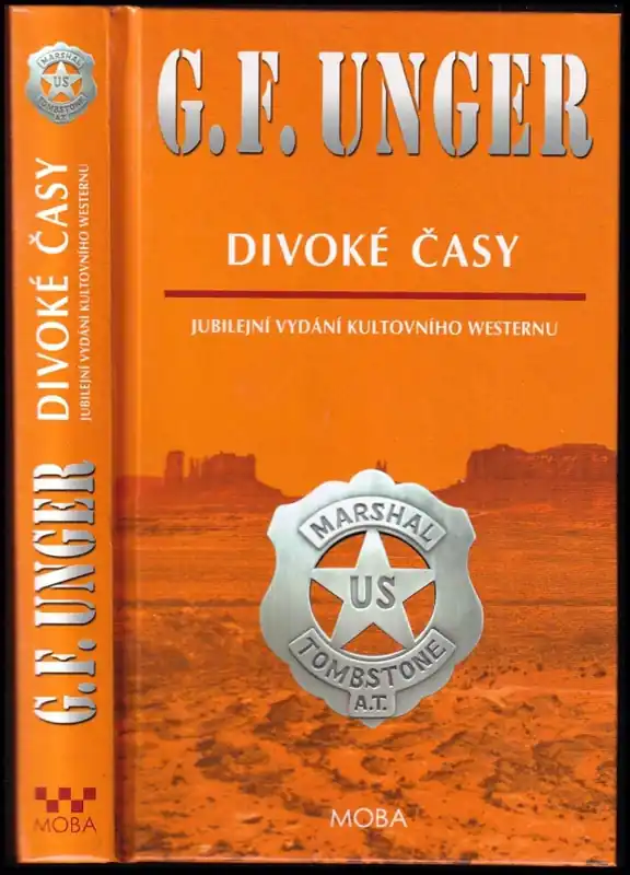 Vysoce Kvalitní Divoké časy : jubilejní vydání kultovního westernu