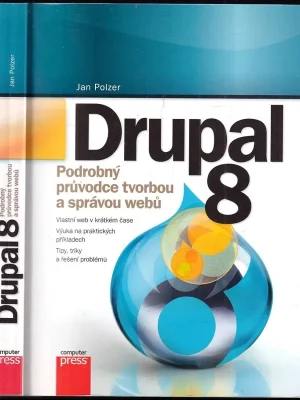 Speciální Cena Drupal 8 : podrobný průvodce tvorbou a správou webů