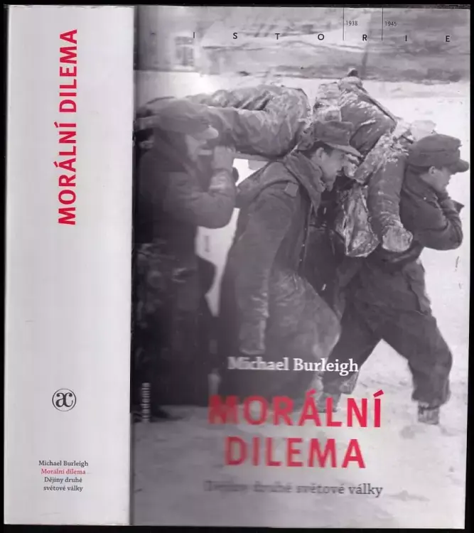 Horká Nabídka Morální dilema : dějiny druhé světové války