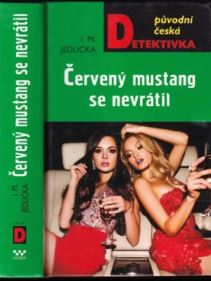 Super Cena Červený mustang se nevrátil PODPIS I. M. Jedlička