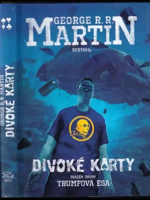 Tovární Cena Divoké karty          : Trumfová esa - Svazek druhý
