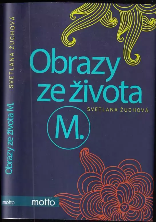 Obrazy ze života M Nová Kolekce