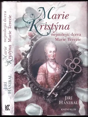 Marie Kristýna          : nejmilejší dcera Marie Terezie Doprava Zdarma