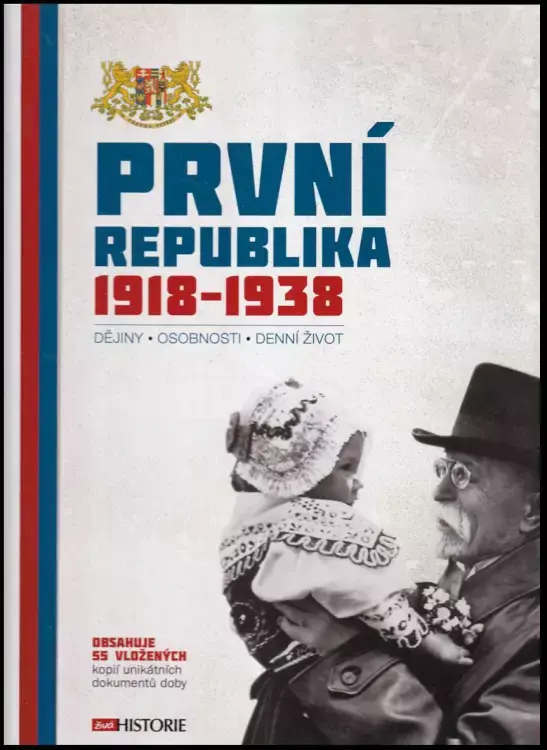 První republika 1918-1938 : dějiny, osobnosti, denní život Doprava Zdarma