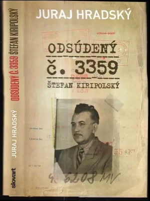 Omezená Nabídka Odsúdený č. 3359 Štefan Kiripolský