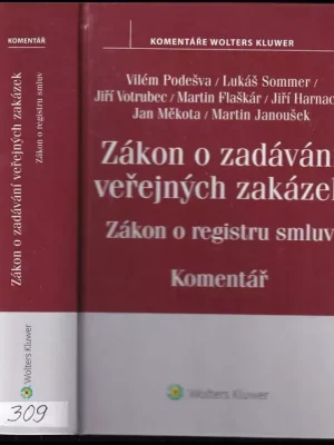 Zákon o zadávání veřejných zakázek ; Zákon o registru smluv : komentář Doprava Zdarma