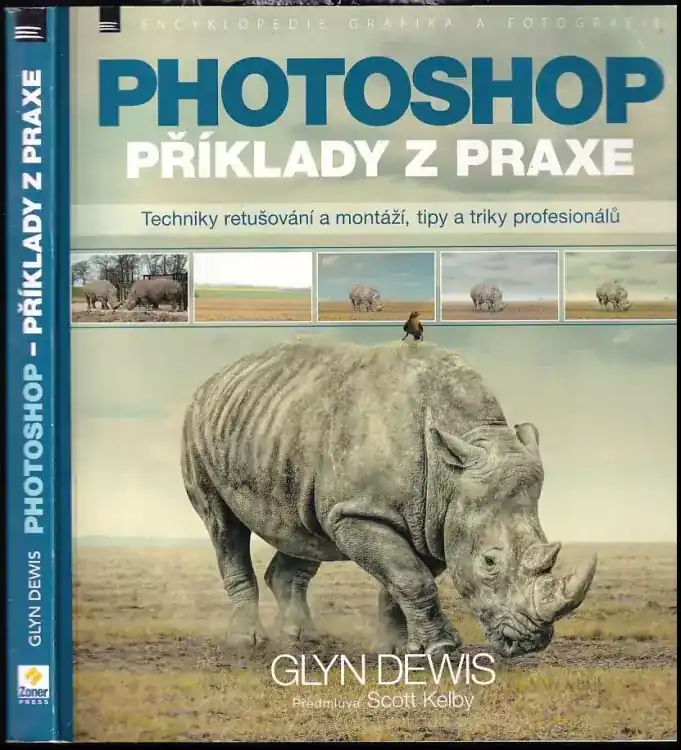 Photoshop : příklady z praxe : techniky retušování a montáží, tipy a triky profesionálů Víkendová Akce