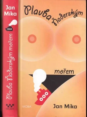 Plavba Ňaderským mořem Víkendová Akce
