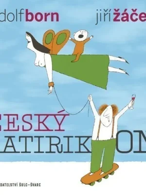 Český satirikon          : (1966-2016) : epigramy, humoresky, parodie Nejprodávanější
