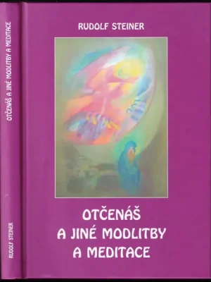 Otčenáš a jiné modlitby a meditace Autentický