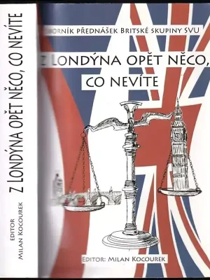 Top Prodej Z Londýna opět něco, co nevíte          : sborník přednášek Britské skupiny Společnosti pro vědu a umění
