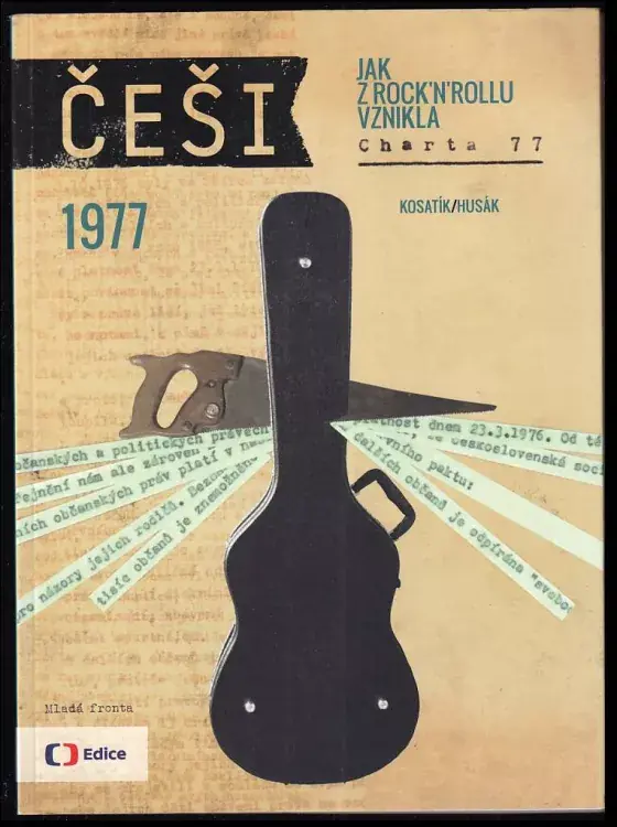 Vrácení Zdarma Češi          : 1977 : jak z rock'n'rollu vznikla Charta 77