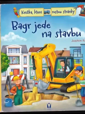 Bagr jede na stavbu Pouze Dnes