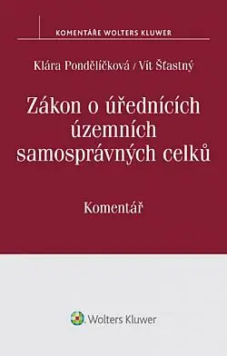 Aktuální Zákon o úřednících územních samosprávných celků          : komentář