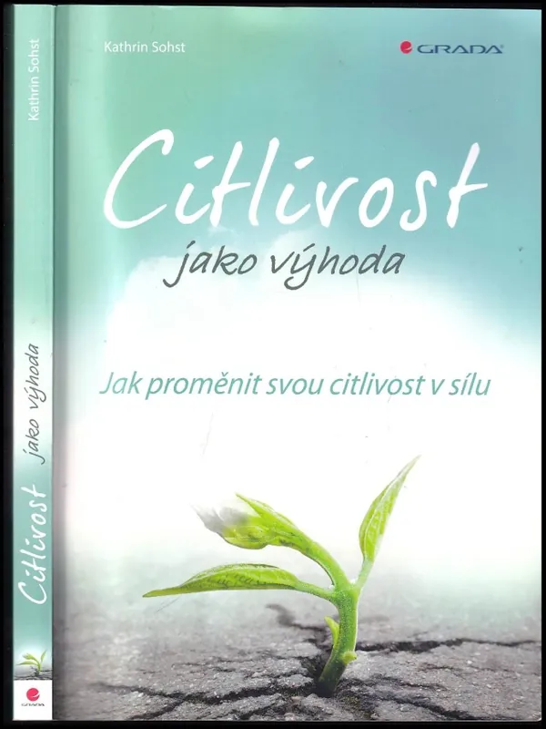 Zlevněný Citlivost jako výhoda          : jak proměnit svou citlivost v sílu