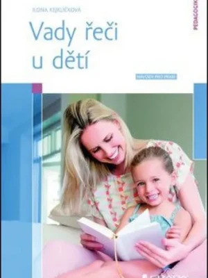 Vady řeči u dětí          : návody pro praxi Kup Teď