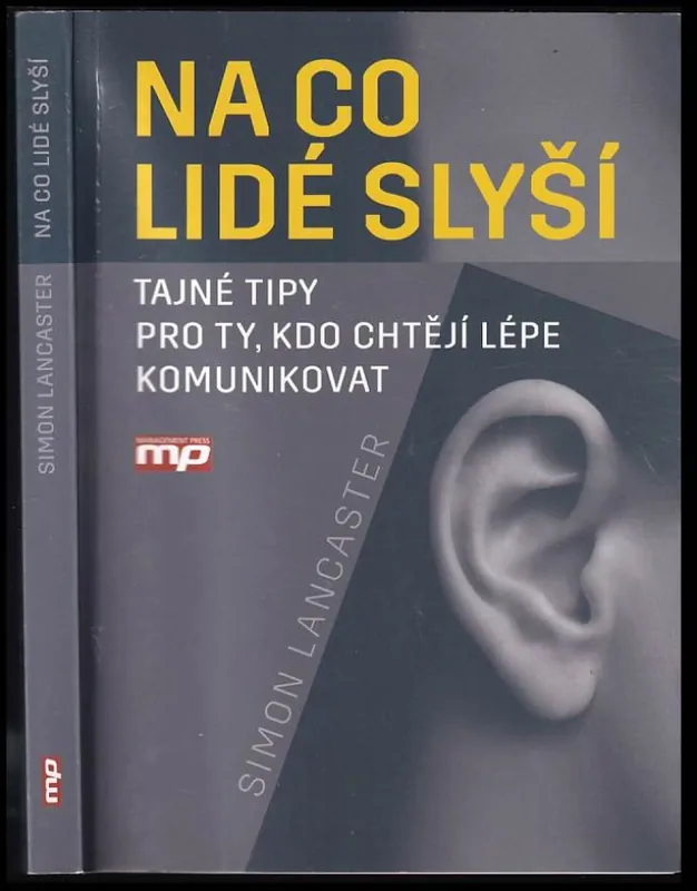 Značkový Na co lidé slyší : tajné tipy pro ty, kdo chtějí lépe komunikovat