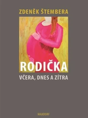 Omezená Nabídka Rodička včera, dnes a zítra