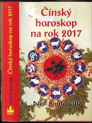 Čínský horoskop na rok 2017 : co vám přinese rok Kohouta Kup Teď