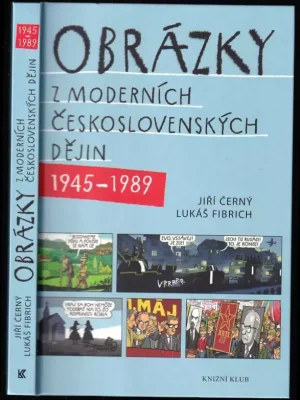 Nejprodávanější Obrázky z moderních československých dějin : 1945-1989