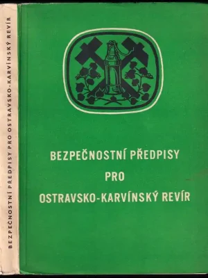 Must-Have Bezpečnostní předpisy pro ostravsko-karvínský revír