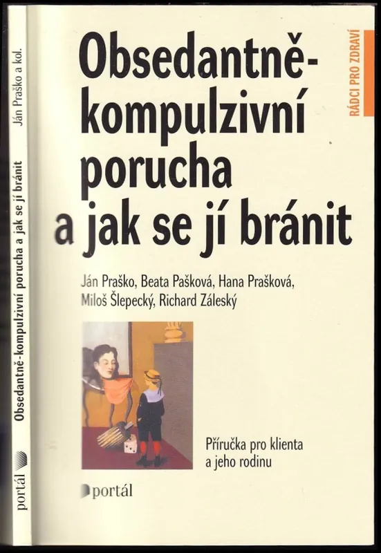 Obsedantně-kompulzivní porucha a jak se jí bránit : příručka pro klienta a jeho rodinu Nakupujte Hned
