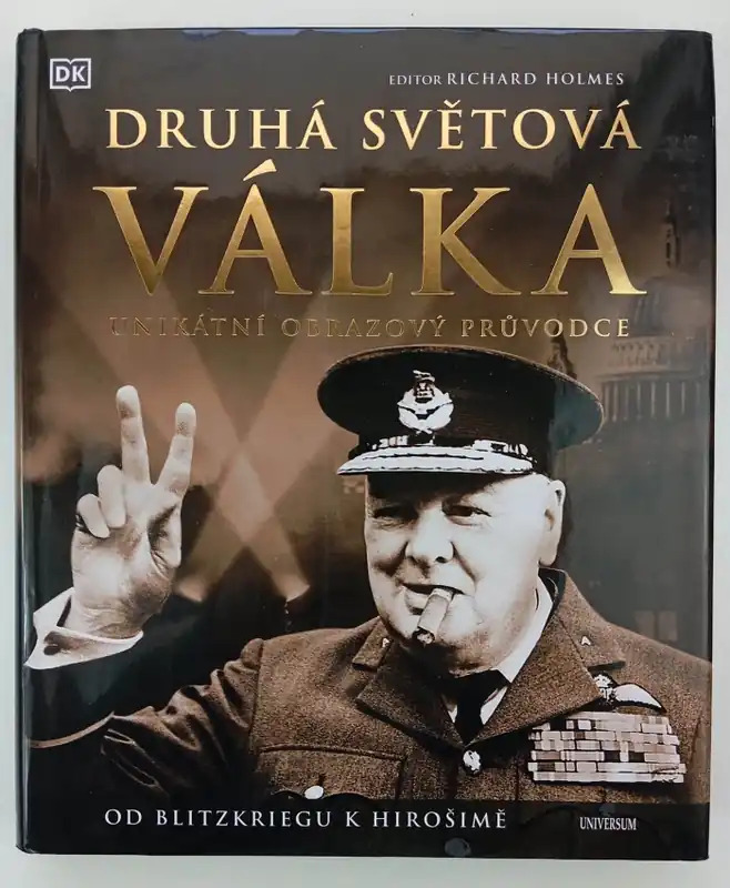 Nejlepší Cena Druhá světová válka : od Blitzkriegu k Hirošimě