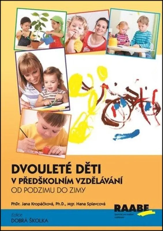 Dvouleté děti v předškolním vzdělávání : od podzimu do zimy Akční Cena