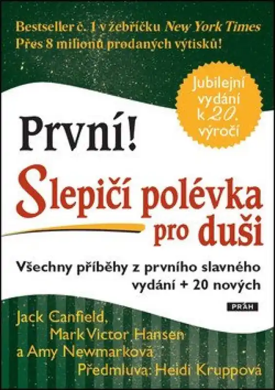 Nejlepší Cena Slepičí polévka pro duši : jubilejní vydání k 20. výročí : všechny příběhy z prvního vydání + 20 nových příběhů