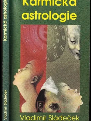 Časově Omezené Karmická astrologie, aneb, Minulý život v horoskopu
