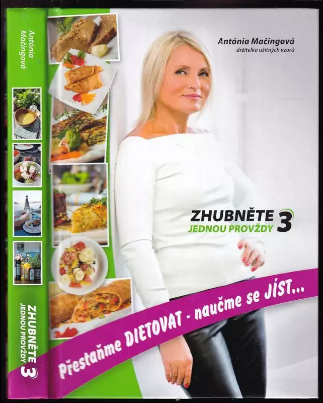 Novinka Zhubněte jednou provždy 3 : přestaňme dietovat - naučme se jíst