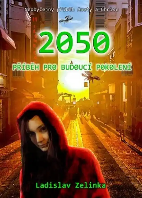 2050: příběh pro budoucí pokolení Jen Po Omezenou Doba