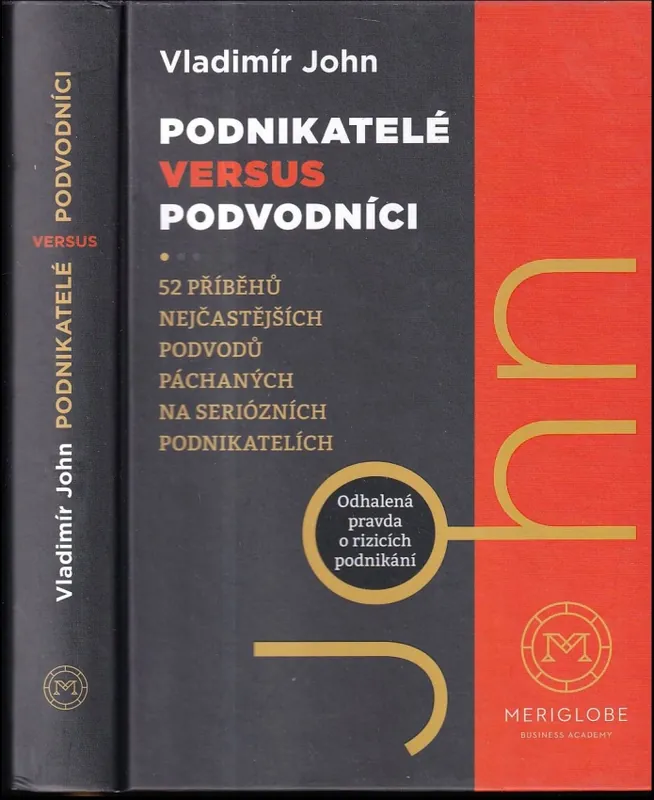 Top Prodej Podnikatelé versus podvodníci : 52 příběhů nejčastějších podvodů páchaných na seriózních podnikatelích : odhalená pravda o rizicích podnikání