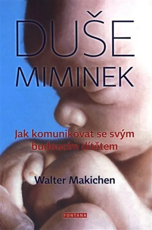 Duše miminek : jak komunikovat se svým budoucím dítětem Značkový