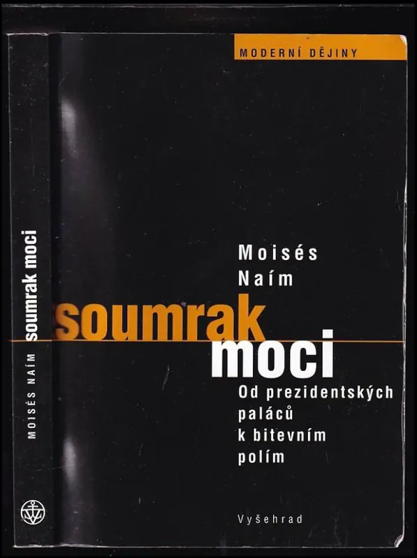 Soumrak moci : od prezidentských paláců k bitevním polím Vysoce Kvalitní