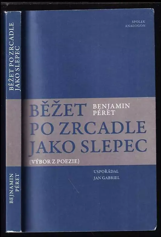 Běžet po zrcadle jako slepec : (výbor z poezie) Aktuální