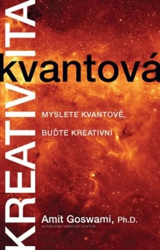 Kvantová kreativita : myslete kvantově, buďte kreativní Objednat Nyní