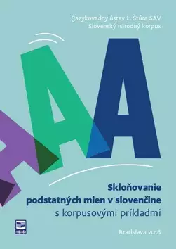 Skloňovanie podstatných mien v slovenčine s korpusovými príkladmi Levný