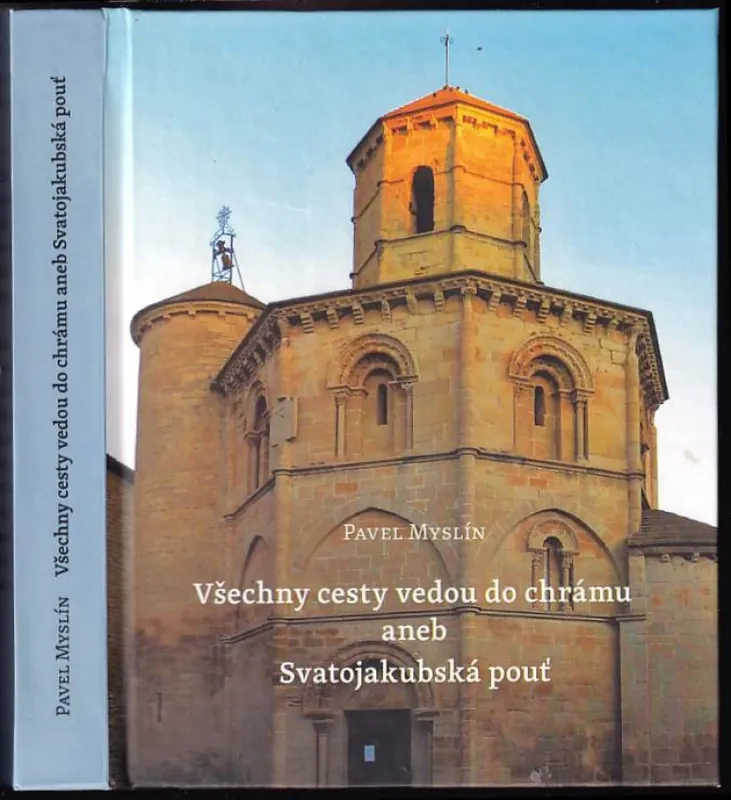 Originální Všechny cesty vedou do chrámu, aneb, Svatojakubská pouť