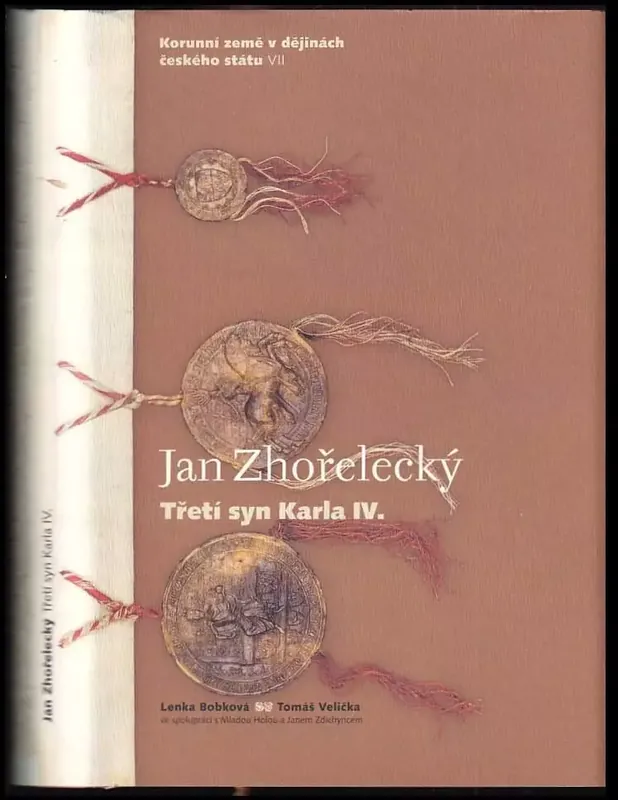 Autentický Korunní země v dějinách českého státu : třetí syn Karla IV