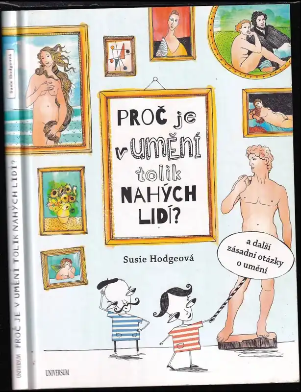 Proč je v umění tolik nahých lidí? : a další zásadní otázky o umění Akce