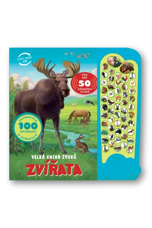 Ihned K Objednání Velká kniha zvuků : Zvířata : více než 50 úžasných zvuků : 100 zajímavých informací o zvířatech