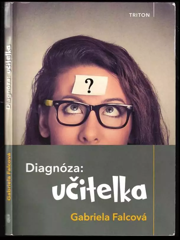 Aktuální Diagnóza: učitelka